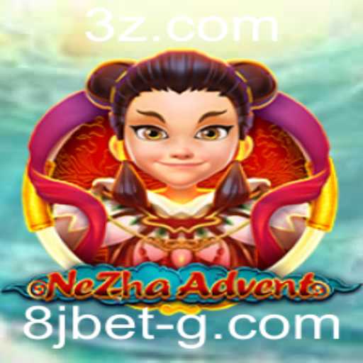 NeZhaAdvent: Descubra o Novo Fenômeno dos Jogos com 8jbet