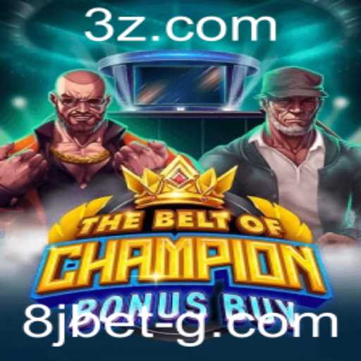 Descubra as Emoções de TheBeltOfChampionBonusBuy no 8jbet